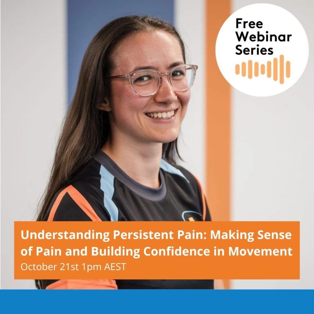 Understanding Persistent Pain: Making Sense of Pain and Building Confidence in Movement Free Webinar Ava Lambert Neurological Exercise Phisiologist